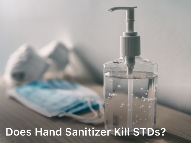 Does Hand Sanitizer Kill STDs?