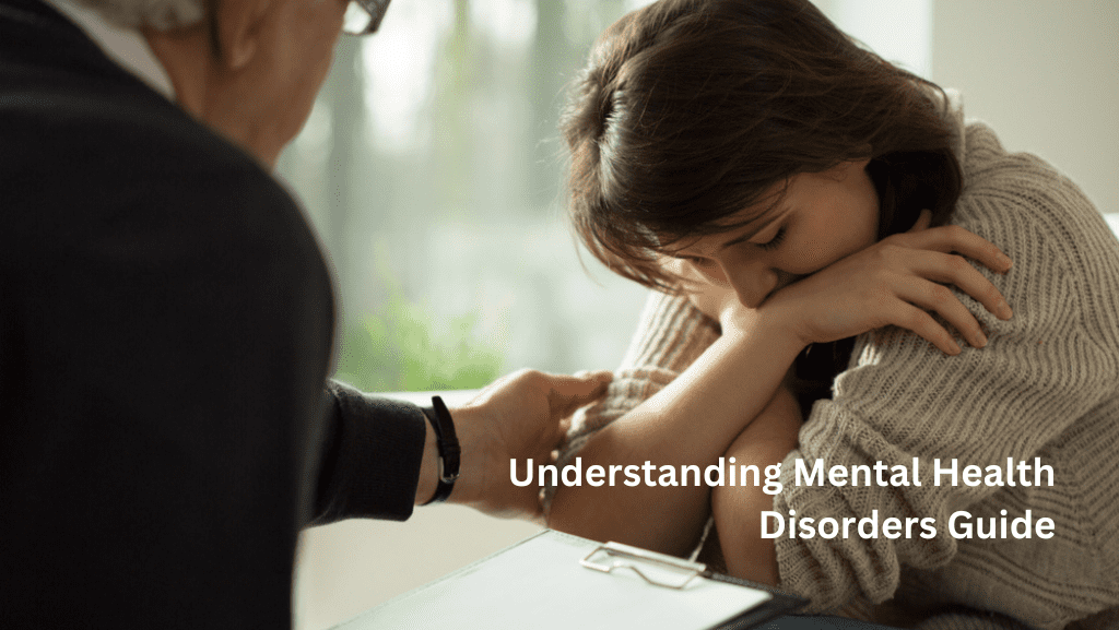 Understanding Mental Health Disorders Guide